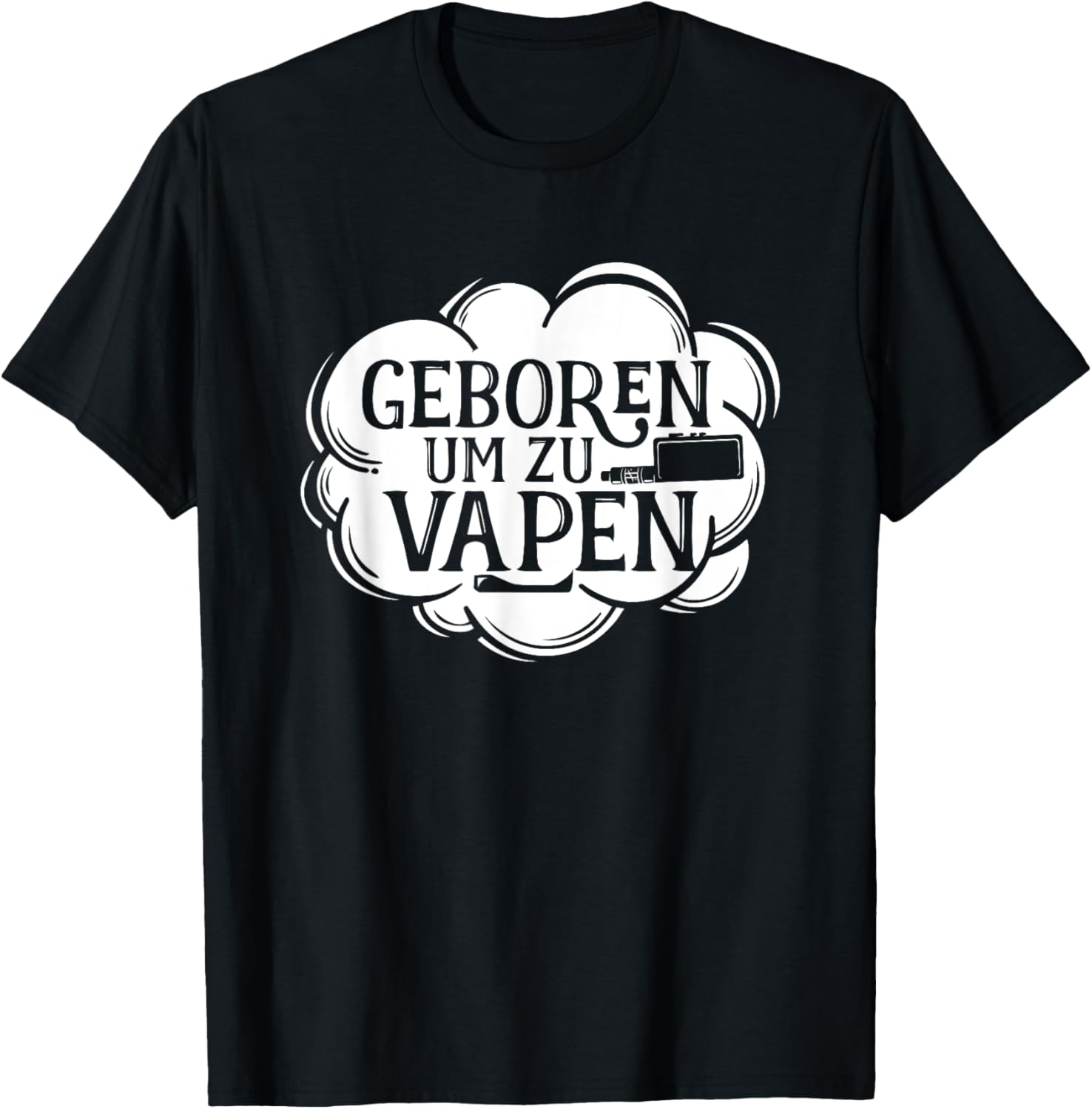Born To Vape German Saying Gra - Vaping Shop 评论和价格
